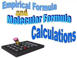Calculation of Empirical Formulas