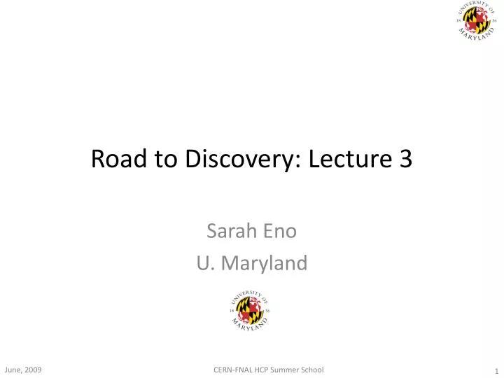 road to discovery lecture 3