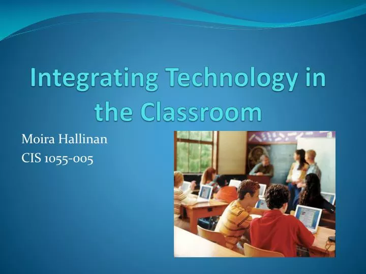 integrating technology in the classroom