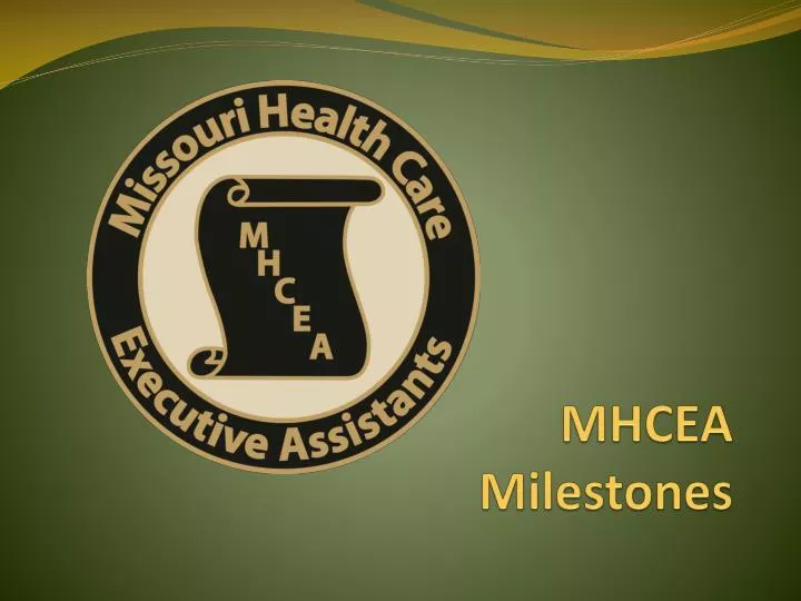 mhcea milestones