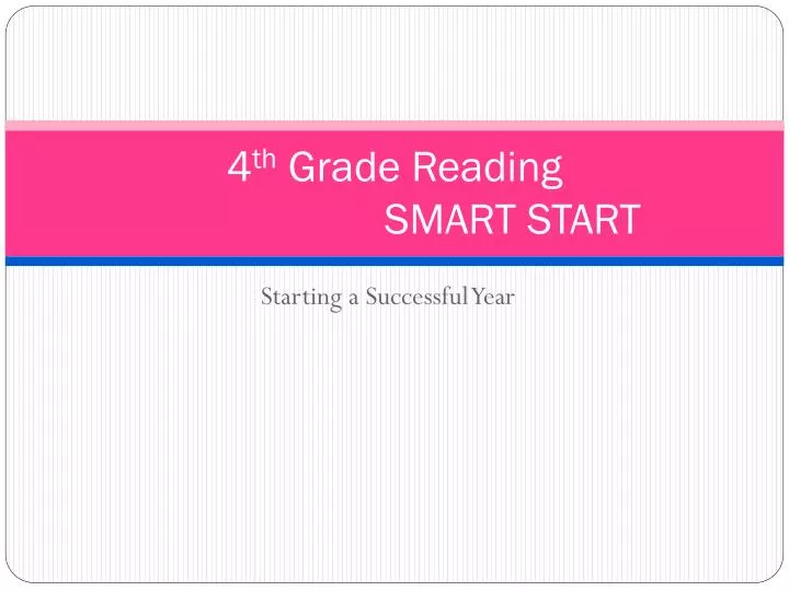 4 th grade reading smart start
