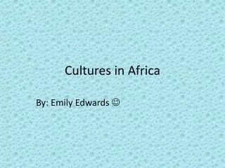 Cultures in Africa