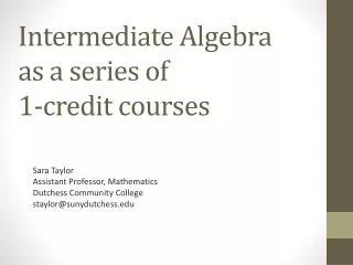Intermediate Algebra as a series of 1-credit courses