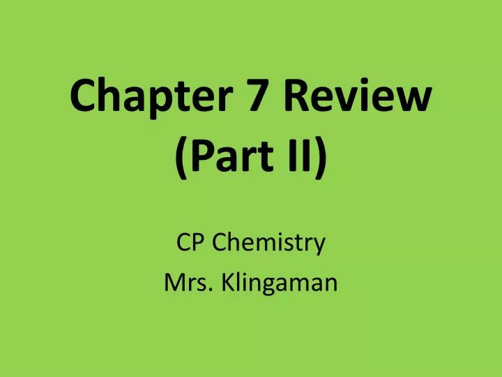 chapter 7 review part ii
