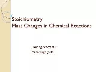 Stoichiometry Mass Changes in Chemical Reactions