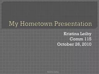 My Hometown Presentation