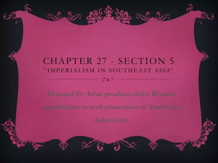 chapter 27 section 5 imperialism in southeast asia