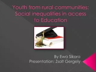 Youth from rural communities: Social inequalities in access to Education