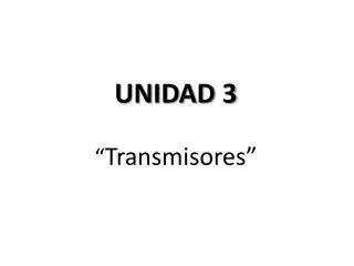 unidad 3 transmisores
