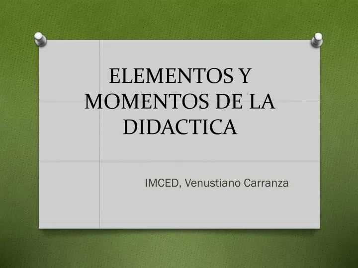 elementos y momentos de la didactica