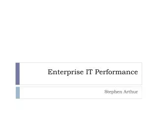 Enterprise IT Performance