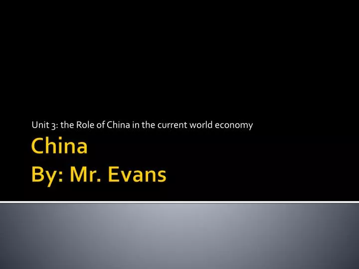 unit 3 the role of china in the current world economy