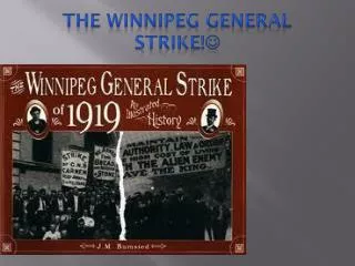 The Winnipeg General Strike !?