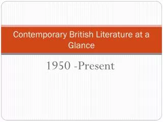 Contemporary British Literature at a Glance