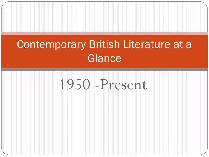 contemporary british literature at a glance