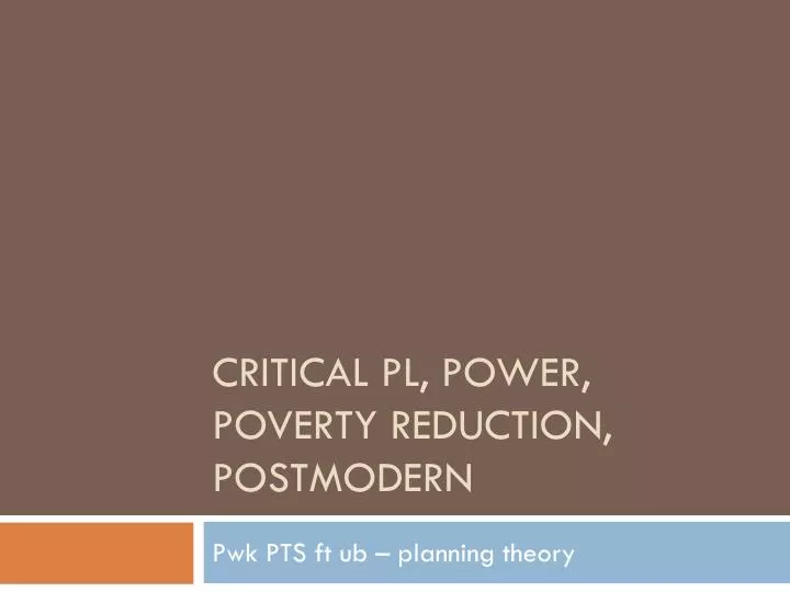critical pl power poverty reduction postmodern