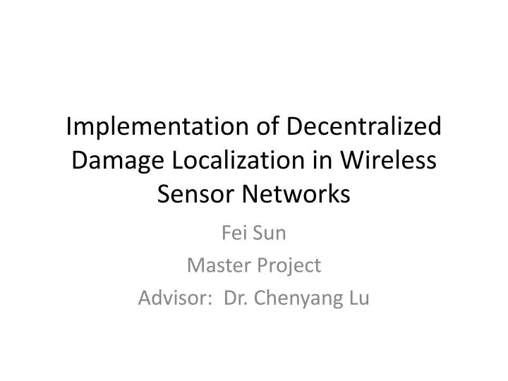 implementation of decentralized damage localization in wireless sensor networks