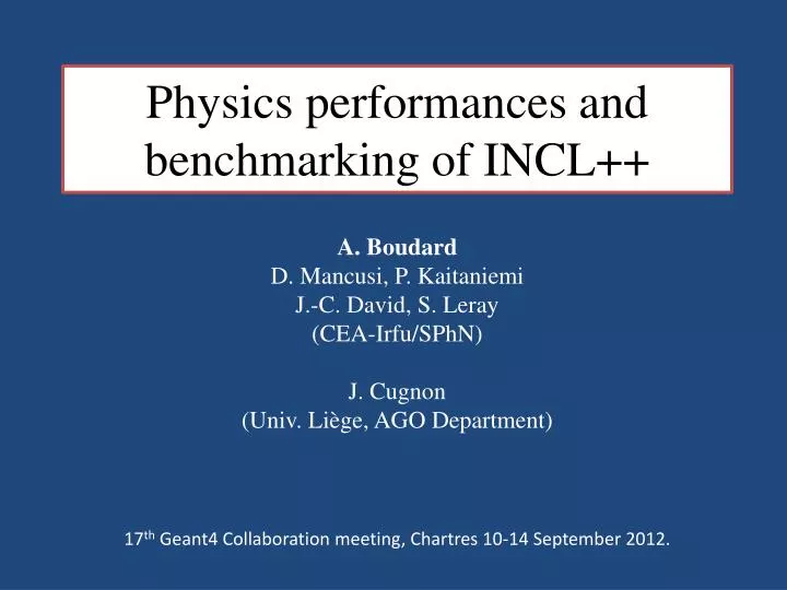 physics performances and benchmarking of incl