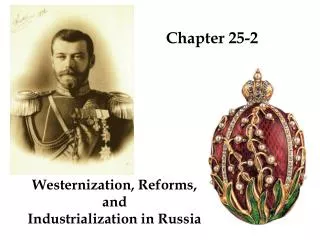 Westernization, Reforms, and Industrialization in Russia