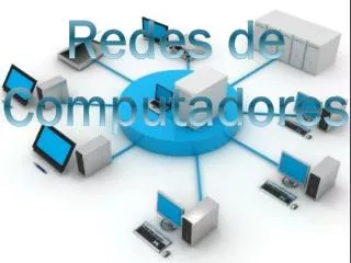 Redes de Computadores