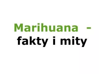marihuana fakty i mity
