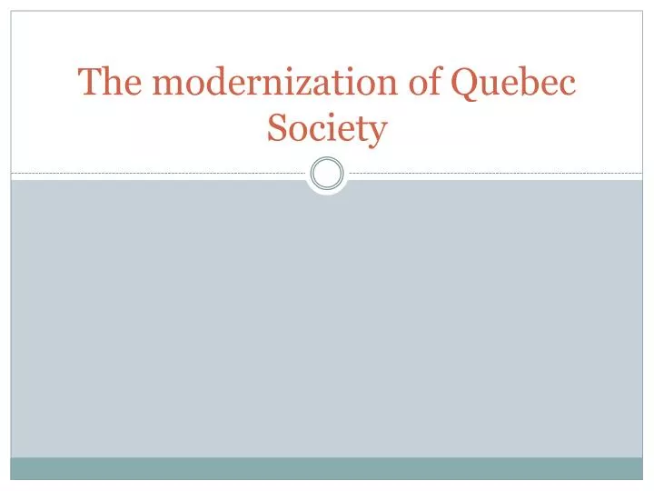the modernization of quebec society