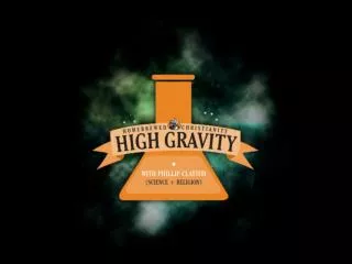 High Gravity= {Religion + Science} _________________________ Philip Clayton