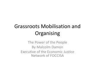 Grassroots Mobilisation and Organising