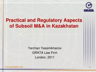 Practical and Regulatory Aspects of Subsoil M&amp;A in Kazakhstan