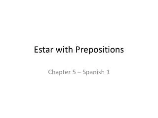 Estar with Prepositions