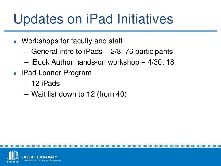 updates on ipad initiatives
