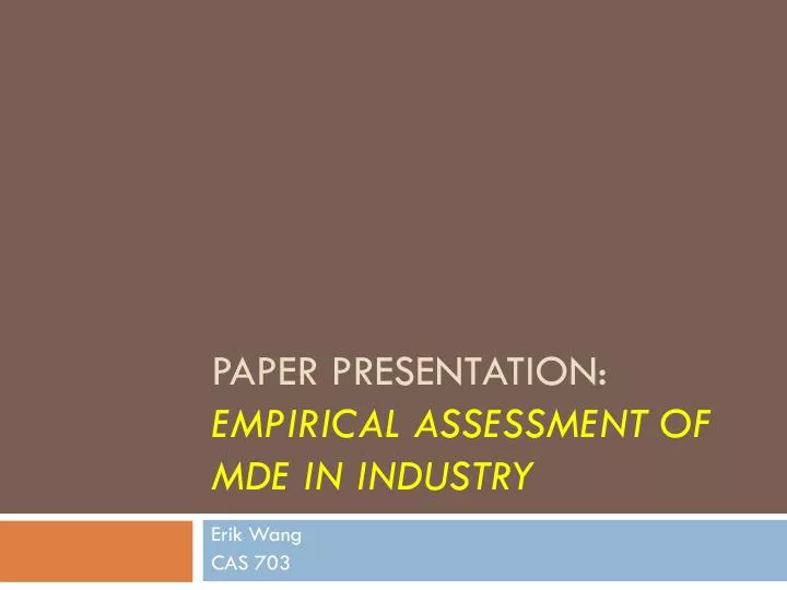paper presentation empirical assessment of mde in industry