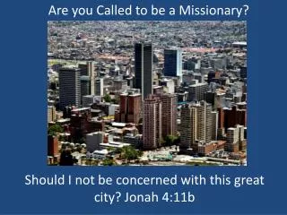 Are you Called to be a Missionary?