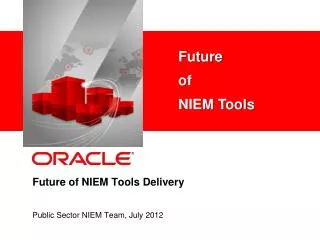 Future of NIEM Tools Delivery