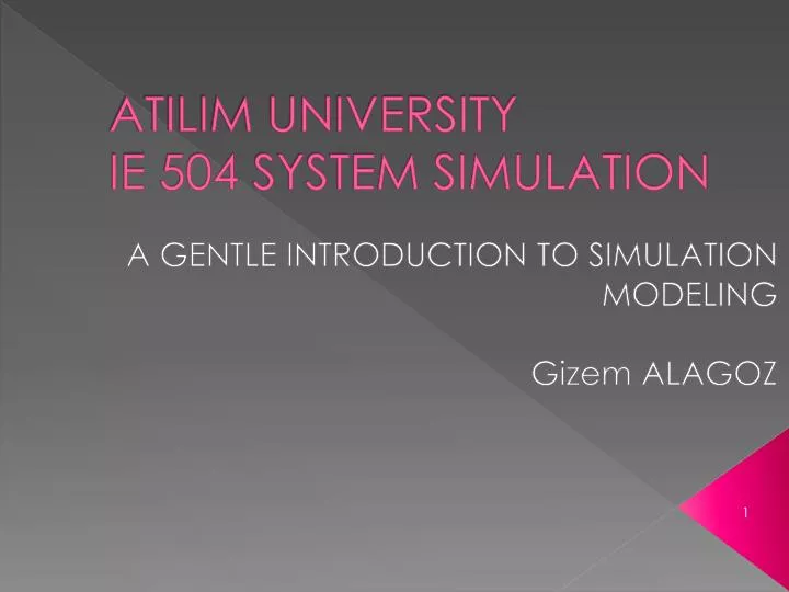 atilim university ie 504 system simulation