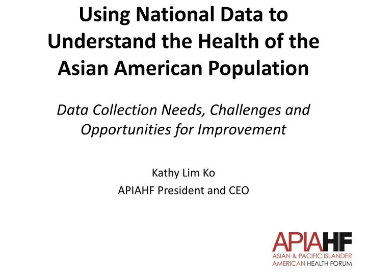 using national data to understand the health of the asian american population