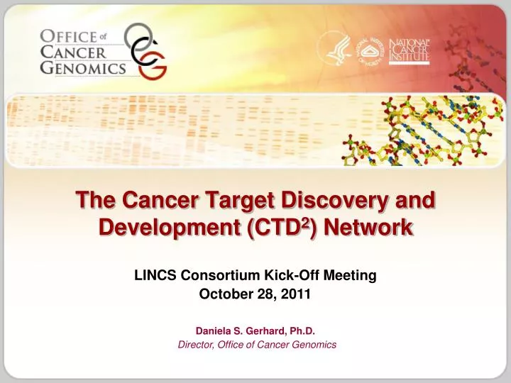 the cancer target discovery and development ctd 2 network