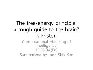 the free energy principle a rough guide to the brain k friston