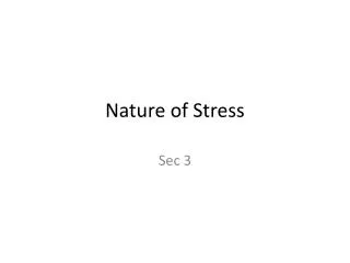Nature of Stress