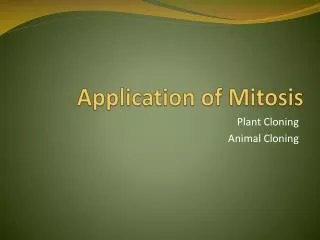 Application of Mitosis