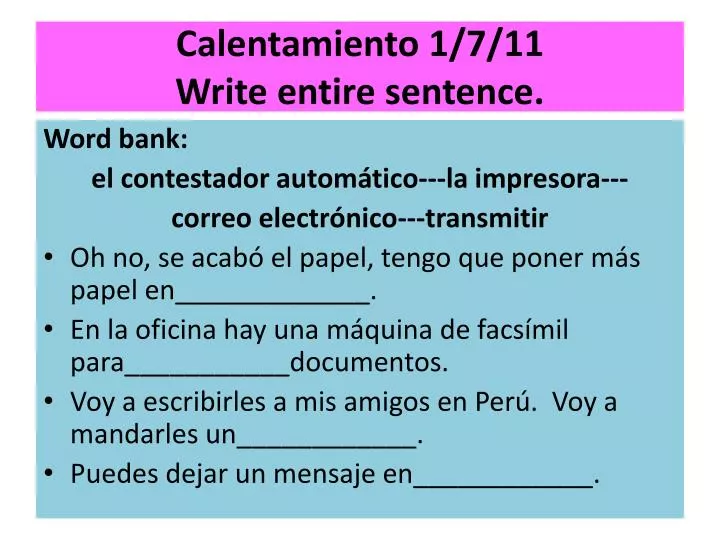 calentamiento 1 7 11 write entire sentence