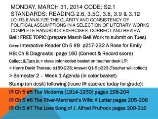 Bell: FREE TOPIC (prepare March Bell Work to submit on Tues)