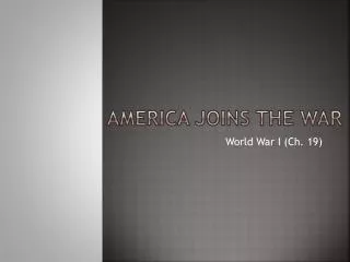 America Joins the War