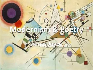 Modernism &amp; Poetry