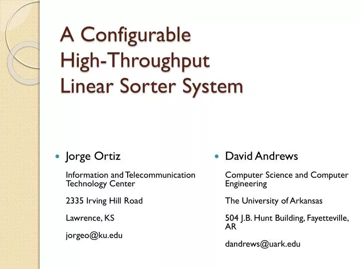 a configurable high throughput linear sorter system