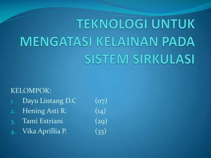 teknologi untuk mengatasi kelainan pada sistem sirkulasi