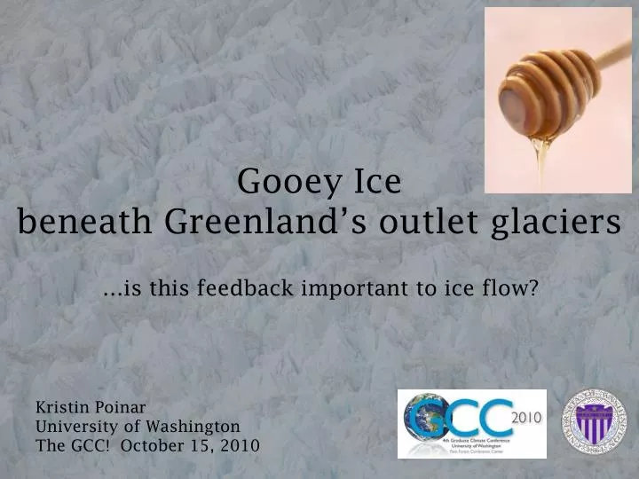 gooey ice beneath greenland s outlet glaciers