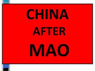 CHINA AFTER MAO