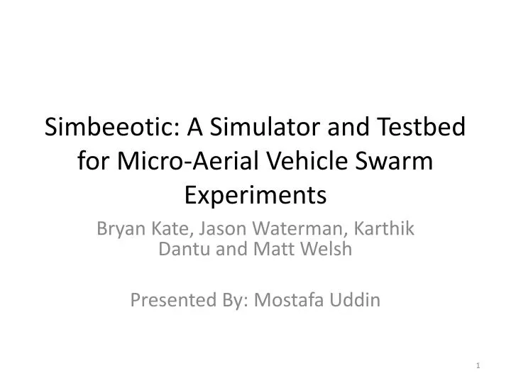 simbeeotic a simulator and testbed for micro aerial vehicle swarm experiments