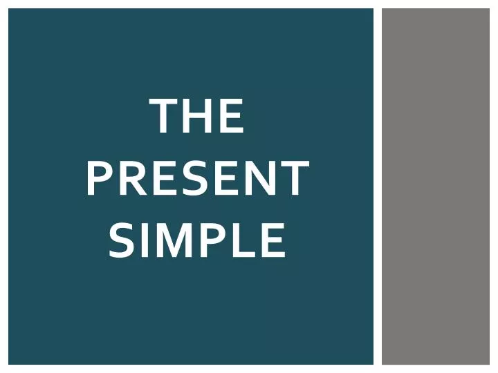 the present simple